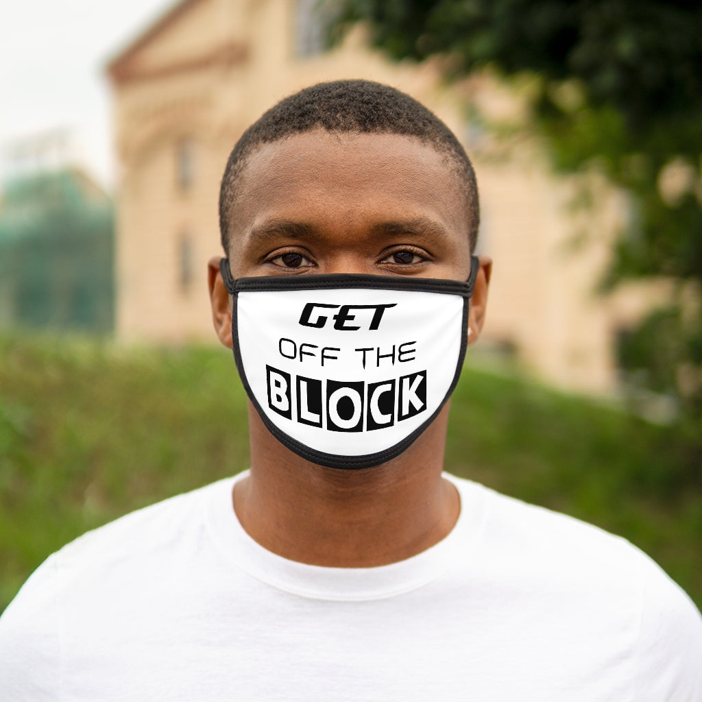 "Get Off The Block" Face Mask | Washable Mask | Men & Women