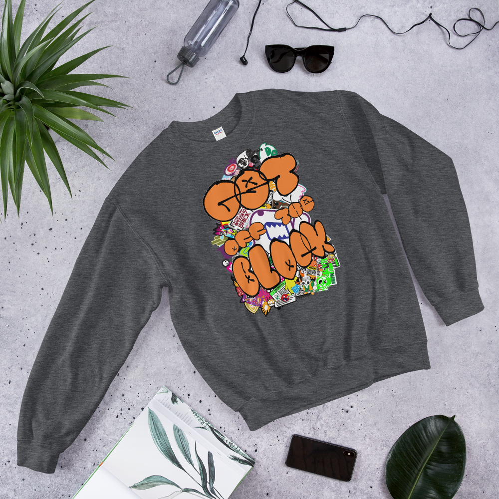 Sweat Shirt - GET OFF THE BLOCK