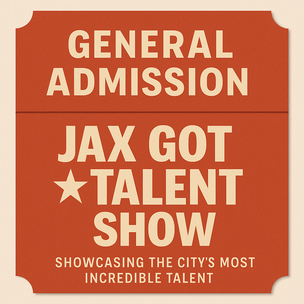 Jax Got Talent Show - General Admission