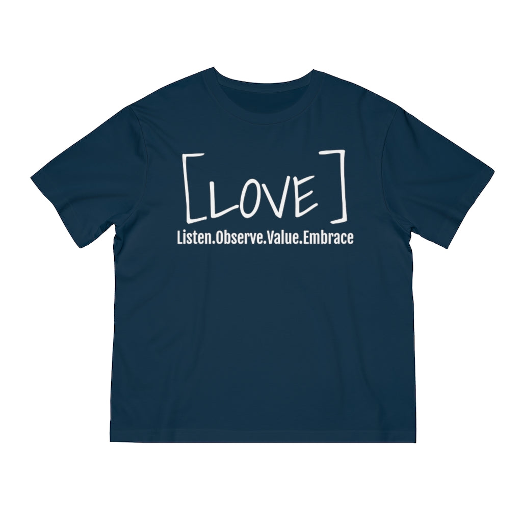 [LOVE] Listen. Observe. Value. Embrace T-shirt