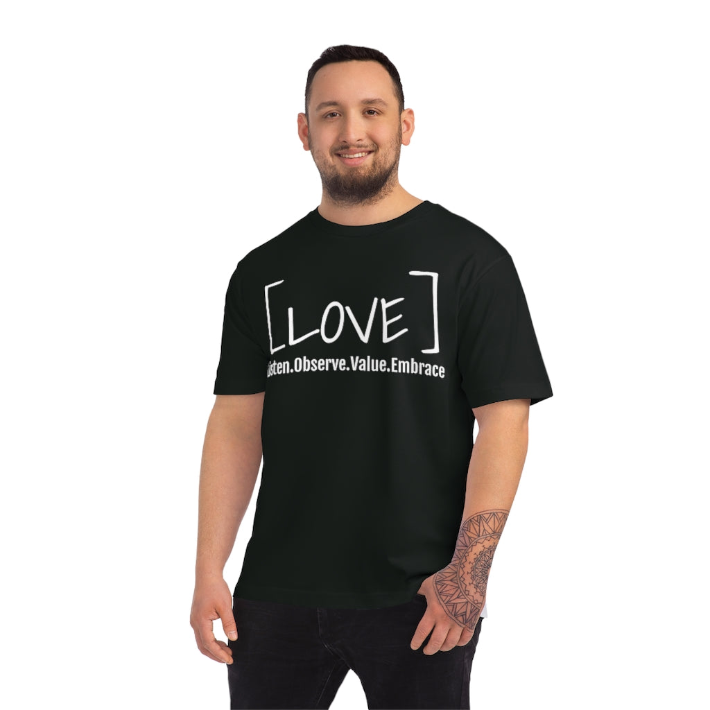 [LOVE] Listen. Observe. Value. Embrace T-shirt