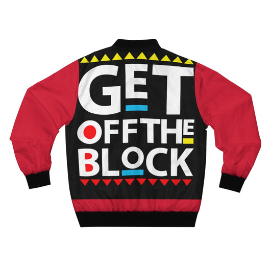 GET OFF THE BLOCK Bomber Jacket