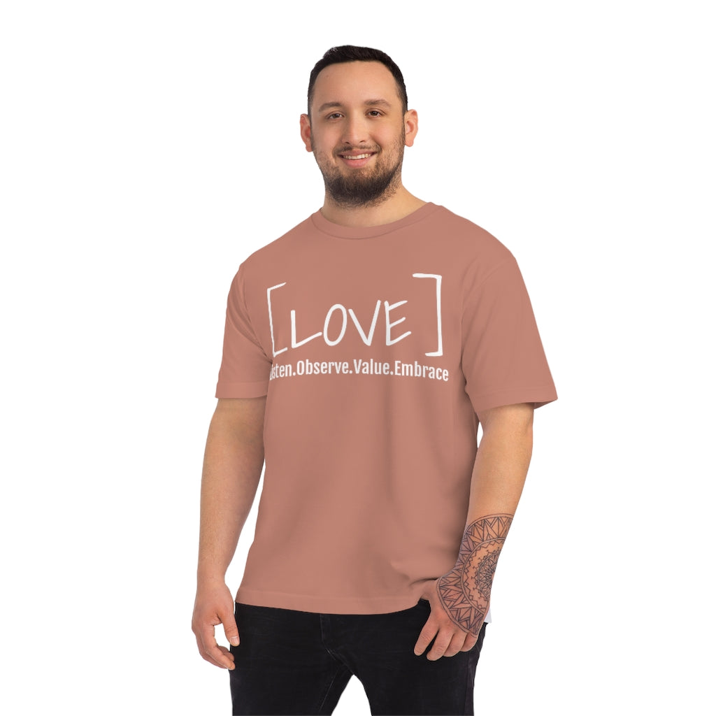 [LOVE] Listen. Observe. Value. Embrace T-shirt