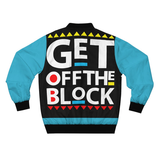 GET OFF THE BLOCK Bomber Jacket