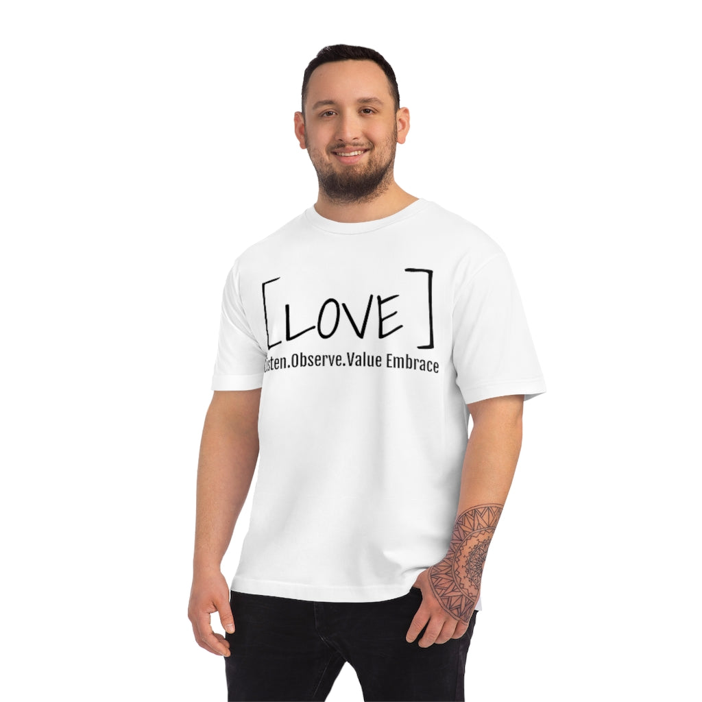 [LOVE] Listen. Observe. Value. Embrace T-shirt