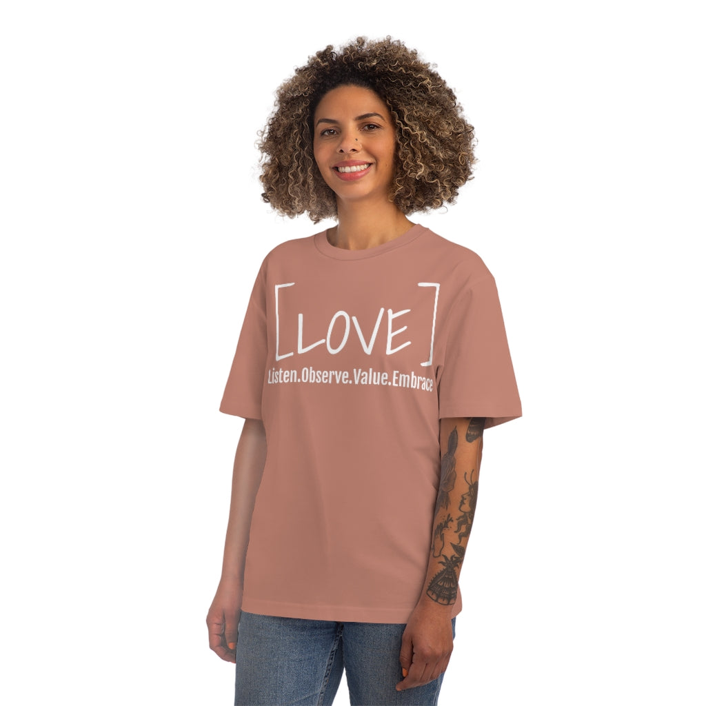 [LOVE] Listen. Observe. Value. Embrace T-shirt